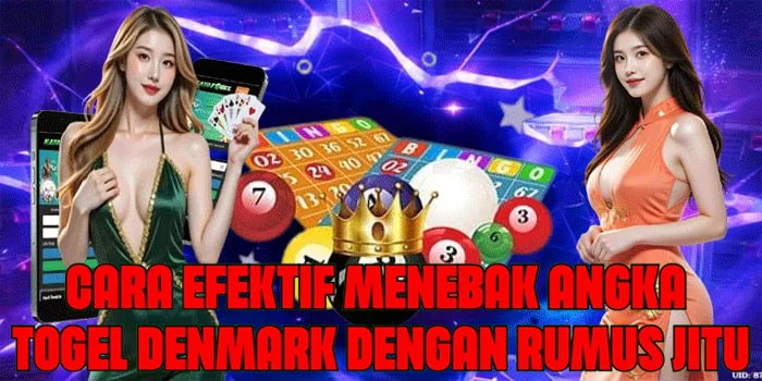 Cara Efektif Menebak Angka Togel Denmark Dengan Rumus Jitu
