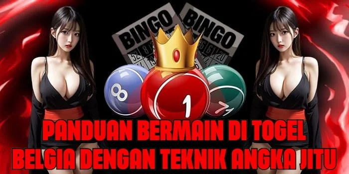 Panduan Bermain di Togel Belgia Dengan Teknik Angka Jitu