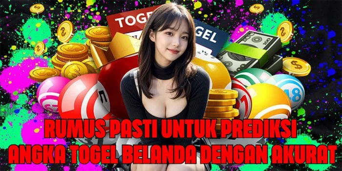 Rumus Pasti Untuk Prediksi Angka Togel Belanda Dengan Akurat