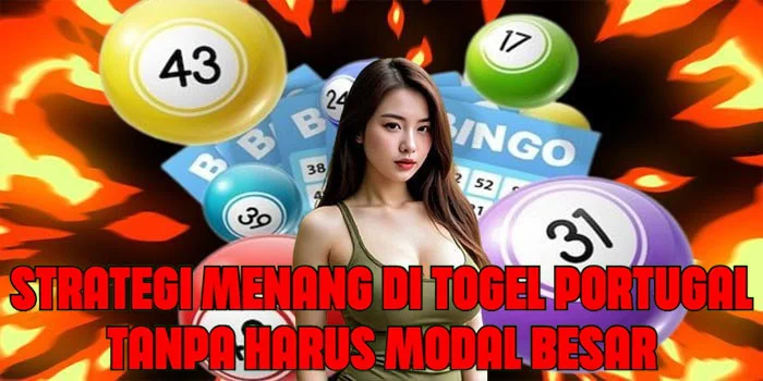 Strategi Menang Di Togel Portugal Tanpa Harus Modal Besar